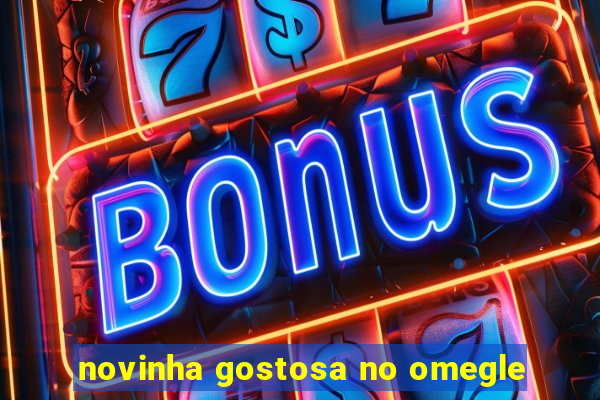 novinha gostosa no omegle